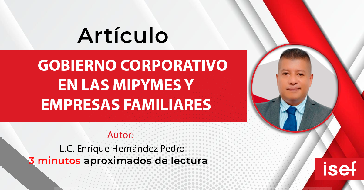 La Importancia Del Gobierno Corporativo En Las Mipymes Y Empresas Familiares