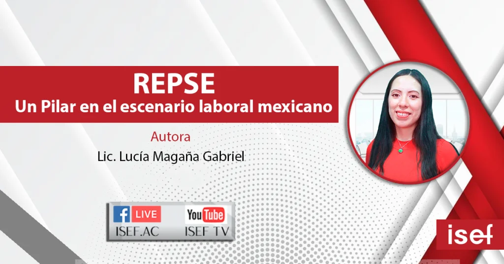 Repse: Un Pilar En El Escenario Laboral Mexicano