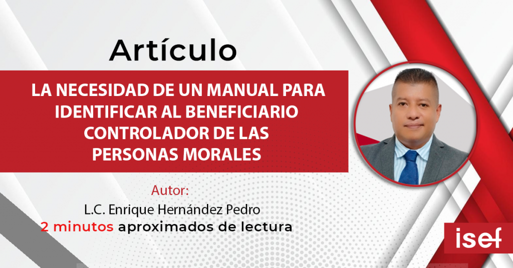 La Necesidad De Un Manual Para Identificar Al Beneficiario Controlador De Las Personas Morales