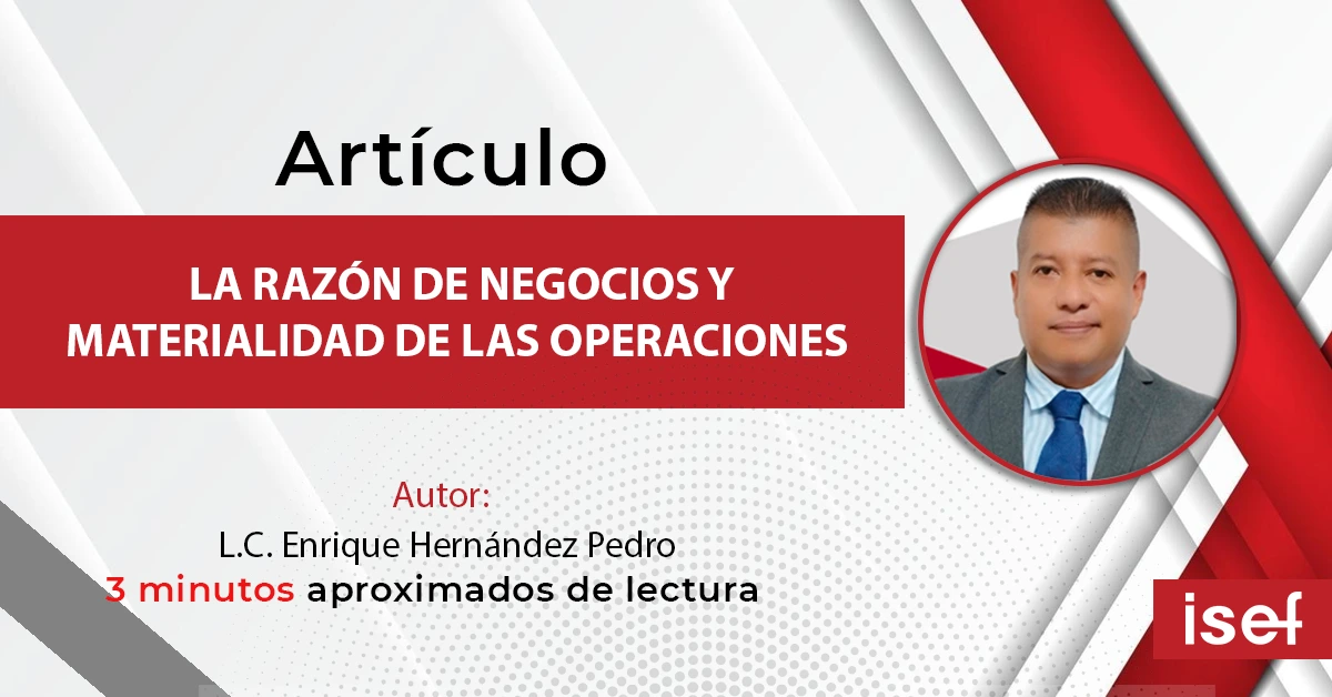 La Razón De Negocios Y Materialidad De Las Operaciones