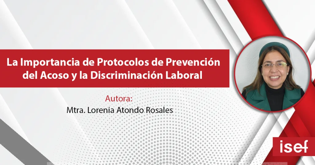 La Importancia De Protocolos De Prevención Del Acoso Y La Discriminación Laboral