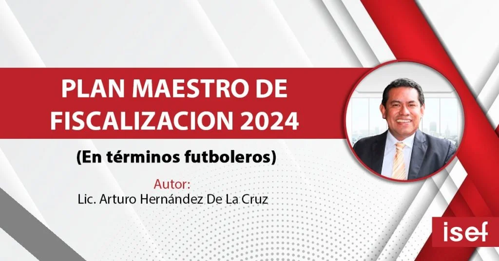 PLAN MAESTRO DE FISCALIZACION 2024 (En términos futboleros)
