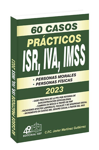 60 Casos Prácticos ISR, IVA, IMSS