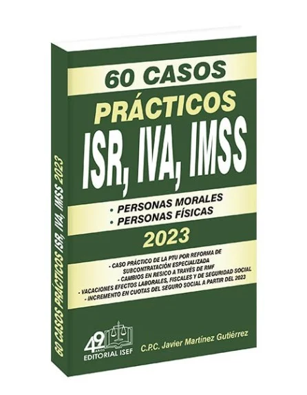 60 Casos Prácticos ISR, IVA, IMSS